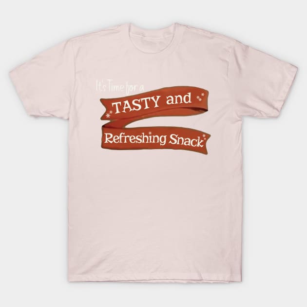 it's time for a TASTY and REFRESHING SNACK T-Shirt by Eugene and Jonnie Tee's